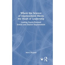 (英文圖書)Where the Science of Improvement Meets the Heart of Leadership: Leading Equity-F... 精裝版, Routledge, 英文