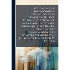 (英文圖書)Oeconomische (oekonomisch-technologische) Encyclopädie Oder Allgemeines System... 平裝版, Nabu Press, 英文