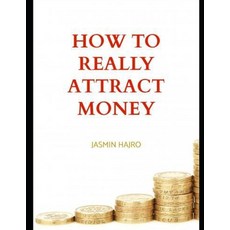 (영문도서) How to really attract money Paperback, Independently Published, English, 9798491242313