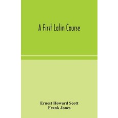 A first Latin course Paperback, Alpha Edition