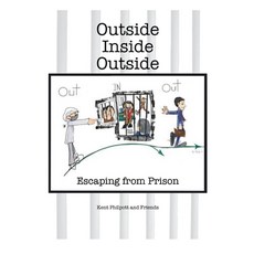 (영문도서)Outside-Inside-Outside: Escaping from Prison Paperback, Earthen Vessel Publishing, English, 9781946794338 Earthen Vessel Publishing, English, 9781946794338
