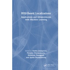 (영문도서)Rssi-Based Localizations: Applications and Advancements with Machine Learning Hardcover, CRC Press, English, 9781041124238 CRC Press, English, 9781041124238