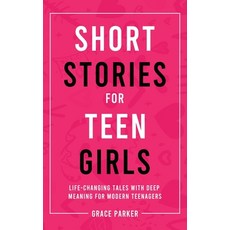 (영문도서)Short Stories for Teen Girls: Life-Changing Tales With Deep Meaning for Modern T... Hardcover, High Value Audiobooks, English, 9781806472369