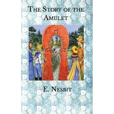 The Story of the Amulet Paperback, Independently Published, English, 9798579370464