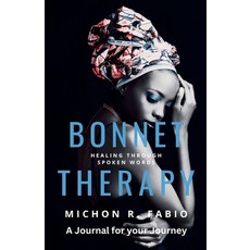 (영문도서)Bonnet Therapy: A Journal for your Journey Paperback, English, 9798235418707