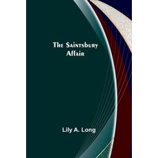 (영문도서) The Saintsbury Affair Paperback, Alpha Edition, English, 9789357726306