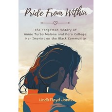 (英文圖書)Pride From Within: The Forgotten History of Annie Turbo Malone and Poro College:... 平裝版, Independently Published, 英文