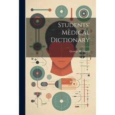 (영문도서) Students' Medical Dictionary Paperback, Legare Street Press, English, 9781021804952