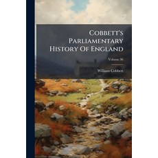 (英文圖書)Cobbett's Parliamentary History Of England: From The Norman Conquest In 1066 To... 平裝版, Nabu Press, 英文