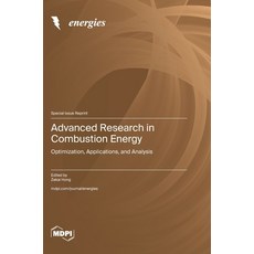 (英文圖書)Advanced Research in Combustion Energy: Optimization Applications and Analysis 精裝版, Mdpi AG, 英文