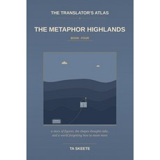 (英文圖書)The Translator's Atlas Book 4: The Metaphor Highlands: A Story of Figurative La... 平裝版, Independently Published, 英文