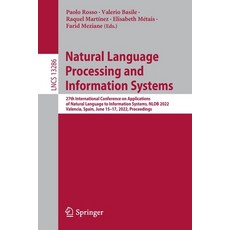 (영문도서) Natural Language Processing and Information Systems: 27th International Conference on Applica... Paperback, Springer, English, 9783031084720