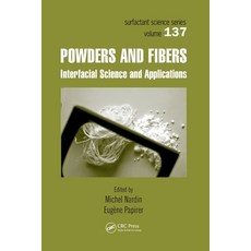(영문도서) Powders and Fibers: Interfacial Science and Applications Paperback, CRC Press, English, 9780367453251