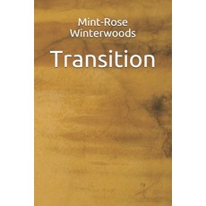 (영문도서) Transition Paperback, Independently Published, English, 9781691091287