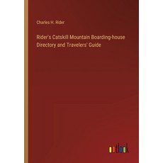 (영문도서) Rider's Catskill Mountain Boarding-house Directory and Travelers' Guide Paperback, Outlook Verlag, English, 9783385451926