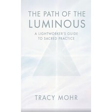 (英文圖書)The Path of the Luminous: A Lightworker's Guide to Sacred Practice 平裝版, Tyne House, 英文