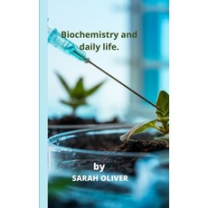 (영문도서) Biochemistry and daily life. Paperback, Independently Published, English, 9798351571232