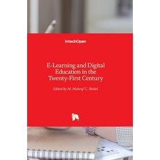 (영문도서) E-Learning and Digital Education in the Twenty-First Century Hardcover, Intechopen, English, 9781839625893