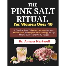 (英文圖書)The Pink Salt Ritual for Women Over 40: A Complete Guide To Restore Hormone Harm... 平裝版, Independently Published, 英文