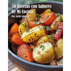 (영문도서)50 Recetas con Sabores de la Tradición Paperback, Marick Booster, English, 9798349406157