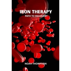(英文圖書)Iron therapy: Path to recovery 平裝版, Independently Published, 英文