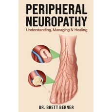 (英文圖書)Peripheral Neuropathy: Understanding Managing & Healing 平裝版, Independently Published, 英文