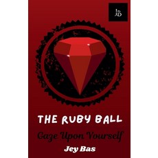 (영문도서)The Ruby Ball Paperback, Jey Bas, English, 9798233915673