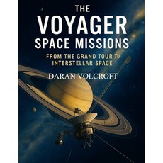 (英文圖書)The Voyager Space Missions: From the Grand Tour to Interstellar Space 平裝版, Independently Published, 英文