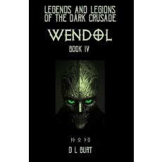 (영문도서) Legends and Legions of the Dark Crusade: Apocrypha of the Dark Crusade Book IV Paperback, Independently Published, English, 9798337800080