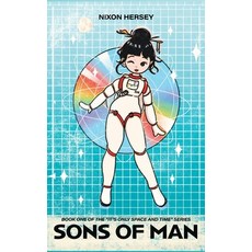 (英文圖書)Sons of Man: Book One of the "It's Only Space and Time" Series 精裝版, Dorrance Publishing Co., 英文