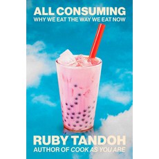 (영문도서)All Consuming: Why We Eat the Way We Eat Now Hardcover, Knopf Publishing Group, English, 9798217207862