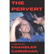 The Pervert Paperback, Independently Published, English, 9798718669541