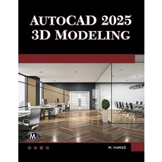 (영문도서) AutoCAD 2025 3D Modeling Paperback, Mercury Learning and Inform..., English, 9781501523175