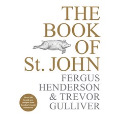 The Book of St John: Over 100 Brand New Recipes from London's Iconic Restaurant Hardcover, Ebury Press