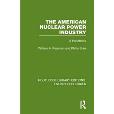 The American Nuclear Power Industry: A Handbook Paperback, Routledge, English, 9780367231613