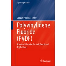 (영문도서)Polyvinylidene Fluoride (Pvdf): Advanced Material for Multifunctional Applications Hardcover, Springer, English, 9789819567171