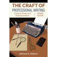 (영문도서) The Craft of Professional Writing Second Edition: A Guide for Amateur and Professional Writers Hardcover, Anthem Press, English, 9781839992100