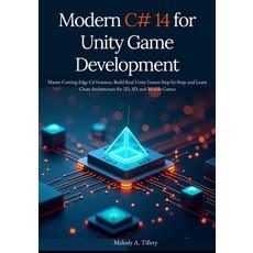 (영문도서)Modern C# 14 for Unity Game Development: Master Cutting-Edge C# Features Build... Paperback, Independently Published, English, 9798277139165