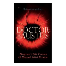 Doctor Faustus - Original 1604 Version & Revised 1616 Version Paperback, E-Artnow, English, 9788027308514