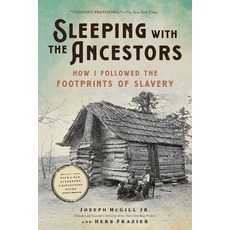 (영문도서) Sleeping with the Ancestors: How I Followed the Footprints of Slavery Paperback, Hachette Books, English, 9780306829673