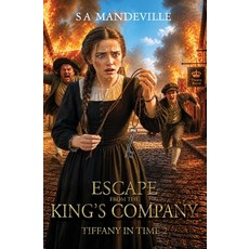 (영문도서)Escape from The King's Company Paperback, Busybird Publishing, English, 9780994377562