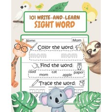 101 Write-and-Learn Sight Word: 101+ Must Know Sight Words For Kindergarten and Preschool Kids Learn... Paperback, Independently Published
