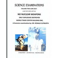 (영문도서) No Nuclear Weapons Only Explosives Destroyed World Trade Center Building One Paperback, Independently Published, English, 9781521460023
