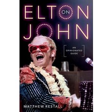 (영문도서) On Elton John: An Opinionated Guide Hardcover, Oxford University Press, English, 9780197684825