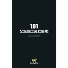 (영문도서)101 Screenwriting Prompts: Classic Edition Paperback, Independently Published, English, 9798287070151