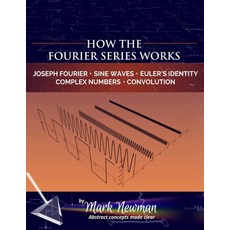 (영문도서) How the Fourier Series Works Paperback, Independently Published, English, 9798818370316