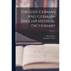 (영문도서) English-german And German-english Medical Dictionary; Volume 1 Paperback, Legare Street Press, English, 9781018667829