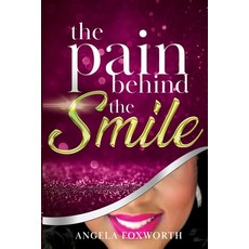 The Pain Behind the SMILE Paperback, Jesus, Coffee, & Prayer