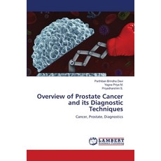 (英文圖書)Overview of Prostate Cancer and its Diagnostic Techniques 平裝版, LAP Lambert Academic Publis..., 英文