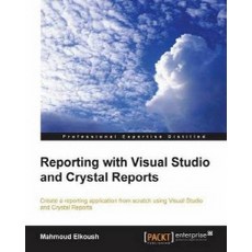 Reporting with Visual Studio and Crystal Reports, Packt Publishing